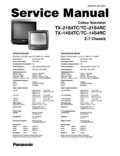 Panasonic TX-21S4TC PANASONIC 
TX-21S4TC TC-21S4RC TX-14S4TC TC-21S4RC
Chassis: Z-7
Color television